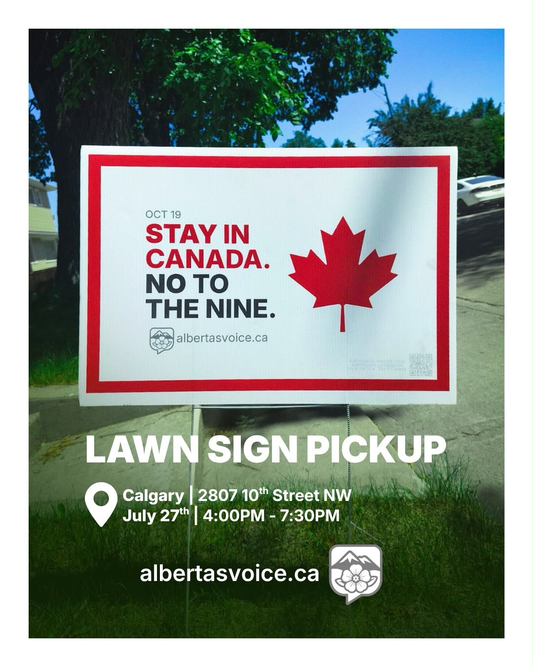 Calgary lawn sign pickup: 2807 10th Street NW, July 27, 4:00 PM to 7:30 PM.